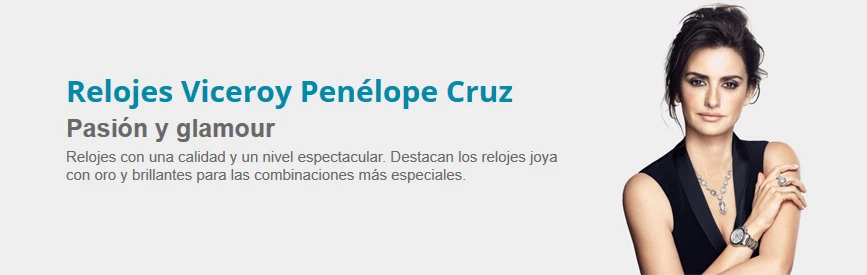 Relojes Viceroy penélope Cruz